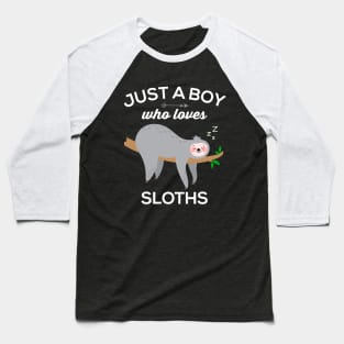 Sloths for Boys: Funny Just a Boy Who Loves Sloths Baseball T-Shirt